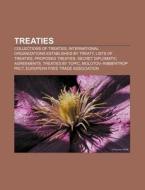 Treaties: Treaty, Alliance, Common Herit di Books Llc edito da Books LLC, Wiki Series