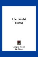 Die Furcht (1889) di Angelo Mosso, W. Finger edito da Kessinger Publishing