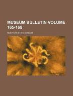 Museum Bulletin Volume 165-168 di New York State Museum edito da Rarebooksclub.com