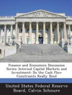 Finance And Economics Discussion Series di Calvin Schnure edito da Bibliogov