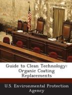 Guide To Clean Technology edito da Bibliogov