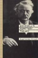 Wicksell's Monetary Theory edito da Palgrave Macmillan