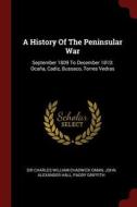 A History of the Peninsular War: September 1809 to December 1810: Ocaña, Cadiz, Bussaco, Torres Vedras di Paddy Griffith edito da CHIZINE PUBN