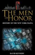 The Men Of Honor di David Kennedy edito da Diamondback Publishers International