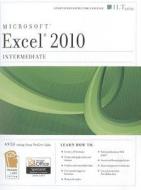 Excel 2010: Intermediate [With CDROM] edito da Axzo Press