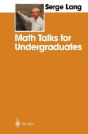 Math Talks for Undergraduates di Serge Lang edito da Springer New York