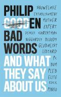Bad Words di Philip Gooden edito da Little, Brown Book Group