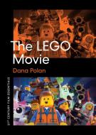 The Lego Movie di Dana Polan edito da University Of Texas Press