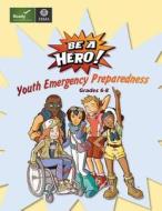Youth Emergency Preparedness: Grades 6-8 di U. S. Department of Homeland Security, Federal Emergency Management Agency edito da Createspace