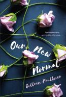 Our New Normal di Colleen Faulkner edito da Kensington Publishing