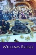 Movies in the Stream di William Russo edito da Createspace