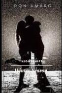 NIGHTSHIFT: WINTER SEASON SERIES di DON AMARO edito da LIGHTNING SOURCE UK LTD