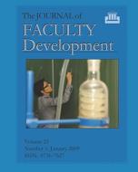 The Journal of Faculty Development: Volume 23, Number 1, January 2009 di Edward Neal edito da New Forums Press