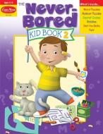 The Never-Bored Kid Book 2 Ages 5-6 di Evan-Moor Educational Publishers edito da EVAN MOOR EDUC PUBL