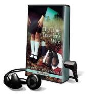 The Time Traveler's Wife [With Headphones] di Audrey Niffenegger edito da Findaway World