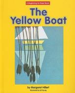 The Yellow Boat di Margaret Hillert edito da Norwood House Press
