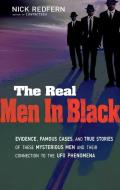 Real Men in Black di Nick (Nick Redfern) Redfern edito da Career Press