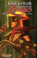 The Lone Ranger/Zorro: The Death Of Zorro di Ande Parks edito da Dynamic Forces Inc