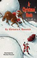 A Christmas Moon di Barbara a. Beswick edito da MIRROR PUB