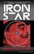Iron Star di Brian Kelleher edito da Speaking Volumes, LLC