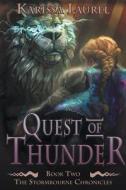 Quest of Thunder di Karissa Laurel edito da Evolved Publishing