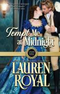 Tempt Me at Midnight di Lauren Royal edito da Novelty Publishers, LLC
