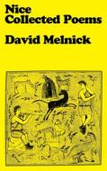 Nice: Collected Poems di David Melnick edito da NIGHTBOAT BOOKS