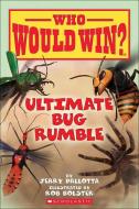 Ultimate Bug Rumble (Who Would Win?) di Jerry Pallotta edito da TURTLEBACK BOOKS