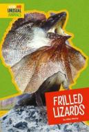 Frilled Lizards di Allan Morey edito da AMICUS