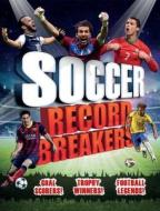 Soccer Record Breakers di Clive Gifford edito da Carlton Kids