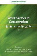 What Works in Conservation di Sutherland Et Al William J. edito da OPEN BOOK PUBL S
