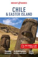 Insight Guides Chile & Easter Islands (Travel Guide with Free Ebook) di Insight Guides edito da INSIGHT GUIDES