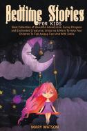 BEDTIME STORIES FOR KIDS di Mary Watson edito da Amplitudo LTD