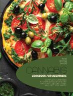 Cannabis Cookbook For Beginners di The Book Shop edito da The book shop