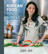 Korean Food Made Simple di Judy Joo edito da White Lion Publishing