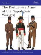 The Portuguese Army of the Napoleonic Wars di Rene Chartrand edito da Bloomsbury Publishing PLC