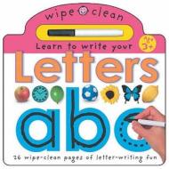 Learn to Write Your Letters edito da Priddy Books