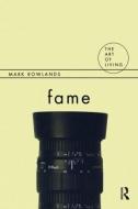 Fame di Mark Rowlands edito da Taylor & Francis Ltd