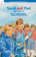 Sarah And Paul Go Back To School di Derek Prime edito da Christian Focus Publications Ltd