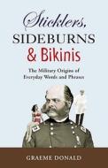 Sticklers, Sideburns And Bikinis di Graeme Donald edito da Bloomsbury Publishing Plc