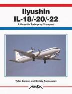 A Versatile Turboprop Transport di Yefim Gordon, Dmitriy Komissarov edito da Ian Allan Publishing