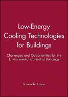 Low-Energy Cooling Technologies for Buildings di Savvas A. Tassou edito da Wiley-Blackwell