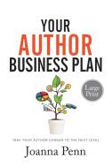 Your Author Business Plan Large Print di Joanna Penn edito da Curl Up Press