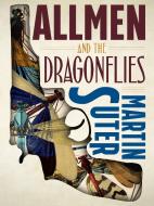 Allmen and the Dragonflies di Martin Suter edito da NEW VESSEL PR