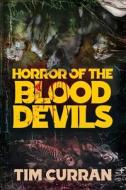 Horror of the Blood Devils di Tim Curran edito da DARK REGIONS PR