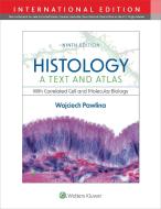Histology: A Text And Atlas di Wojciech Pawlina edito da LWW