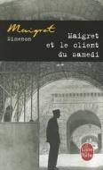 Maigret et le client du samedi di Georges Simenon edito da Hachette