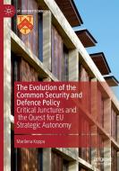 The Evolution Of The Common Security And Defence Policy di Marilena Koppa edito da Springer Nature Switzerland AG