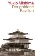 Der Goldene Pavillon di Yukio Mishima edito da Kein + Aber