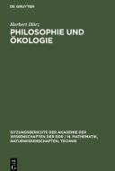 Philosophie und Ökologie di Herbert Hörz edito da De Gruyter